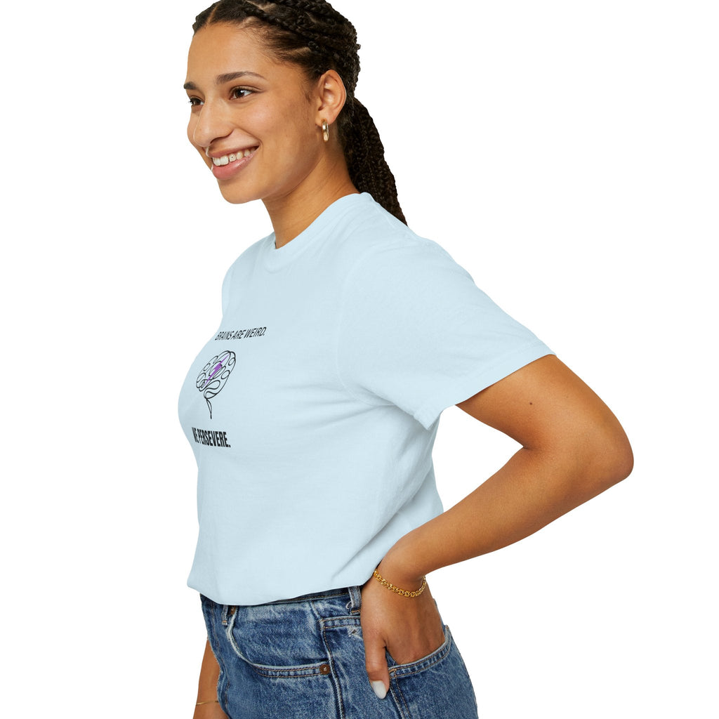 Brains Are Weird. We Persevere. – Epilepsy Awareness T-Shirt