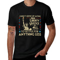 I Didnt Grow Up Saying With Liberty & Justice For All Every Comfortable T-Shirt