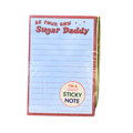 Be Your Own Sugar Daddy Notepad Sticky Notes