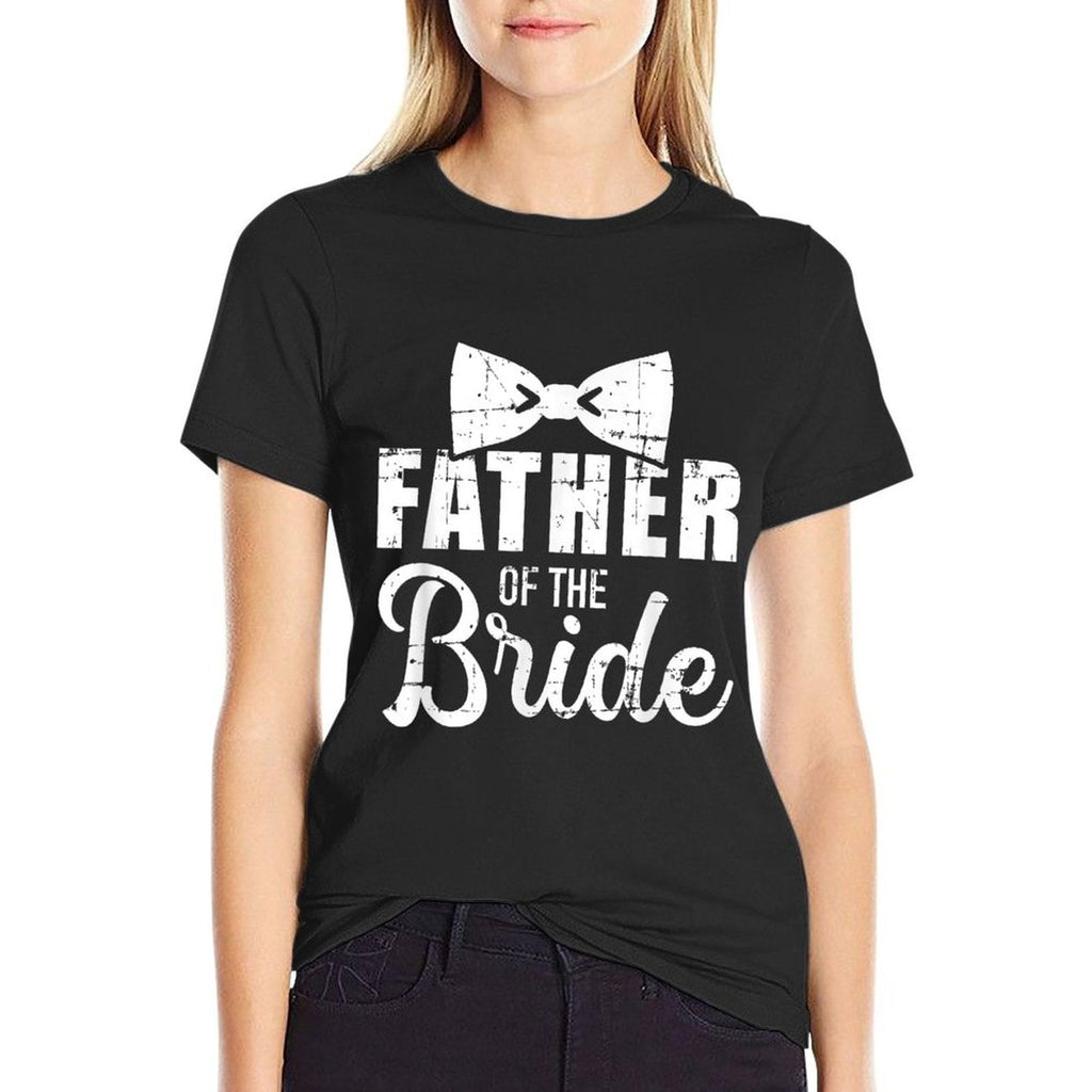 Father of The Bride Dad for Wedding Or Bachelor Party  Slim-fit Cut T-Shirt