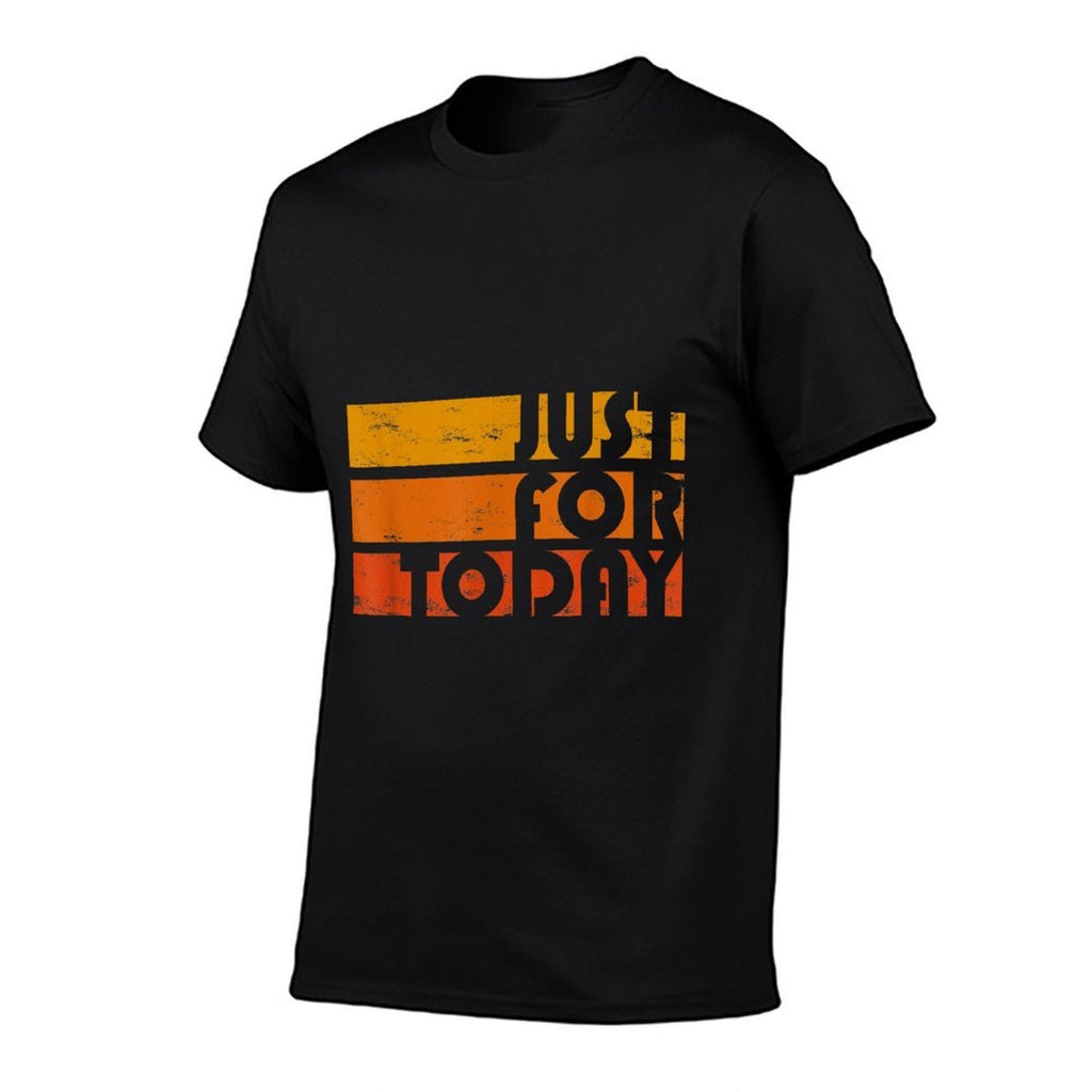 Just For Today Narcotics AA NA Clean And Sober Anniversary  Graphic-printed T-Shirt