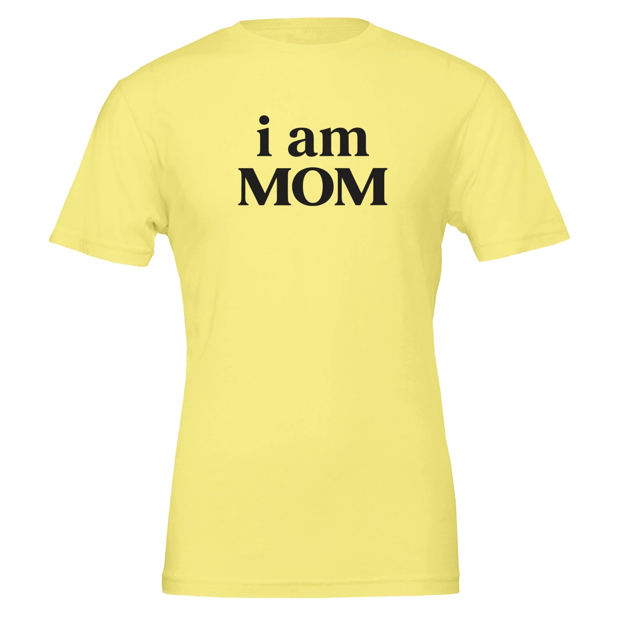 i am MOM Power Statement T-Shirt