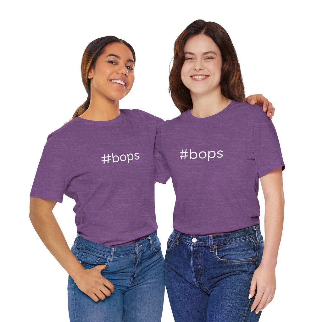 #bops Unisex High End Cotton Short Sleeve Tee