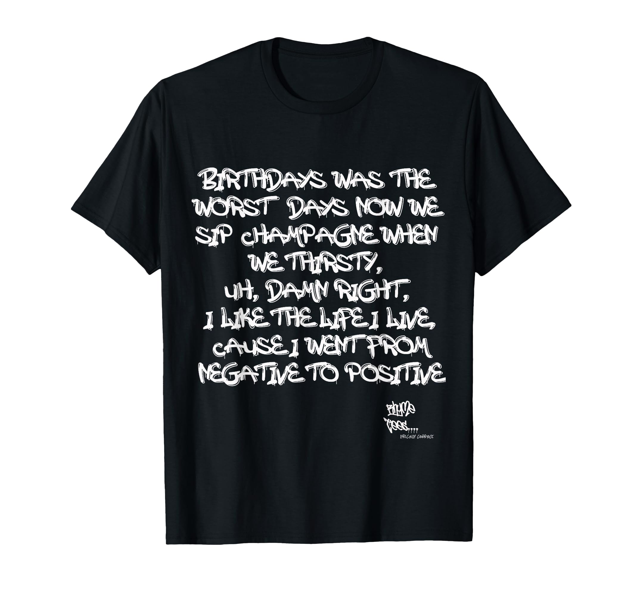 Old School Rap Hip HOP Merch Juicy Positive Quote 90's T-Shirt