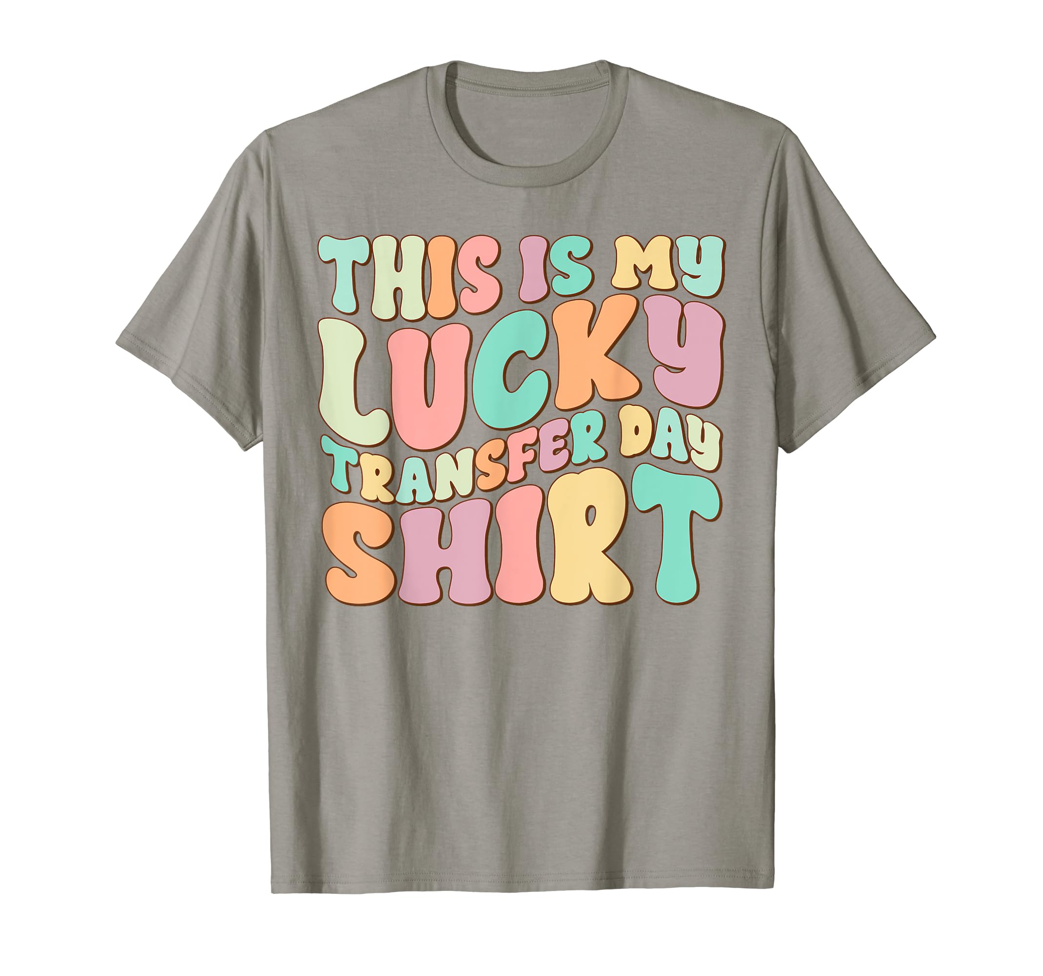 Lucky Transfer Day Ivf Infertility Warrior T-Shirt - Trendy Graphic Unisex