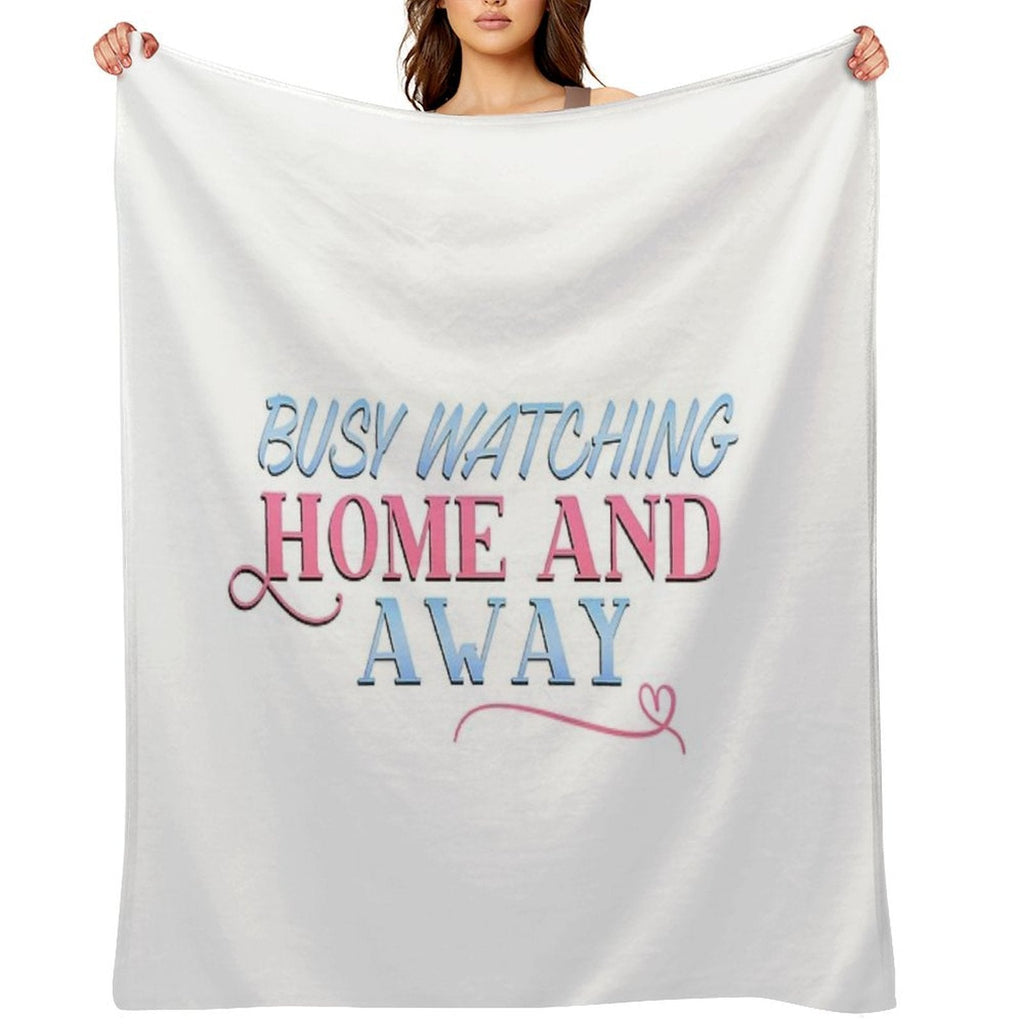 Busy Watching Home And Away Throw Blanket
