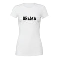 DRAMA T-Shirt