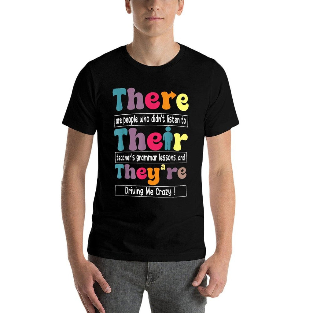 There Their Theyre English Teacher Funny Grammar Memes Men Women  Stretchy T-Shirt