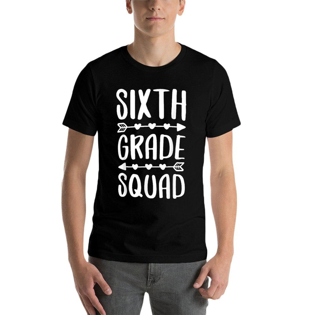 Sixth Grade Squad 6th Grade Boy Girl Student Teacher  Quick-drying T-Shirt