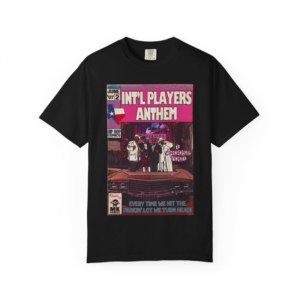 Int’l Players Anthem - Unisex Comfort Colors T-shirt | Hip Hop Graphic Tee, Garment-Dyed Soft Cotton, Relaxed Fit
