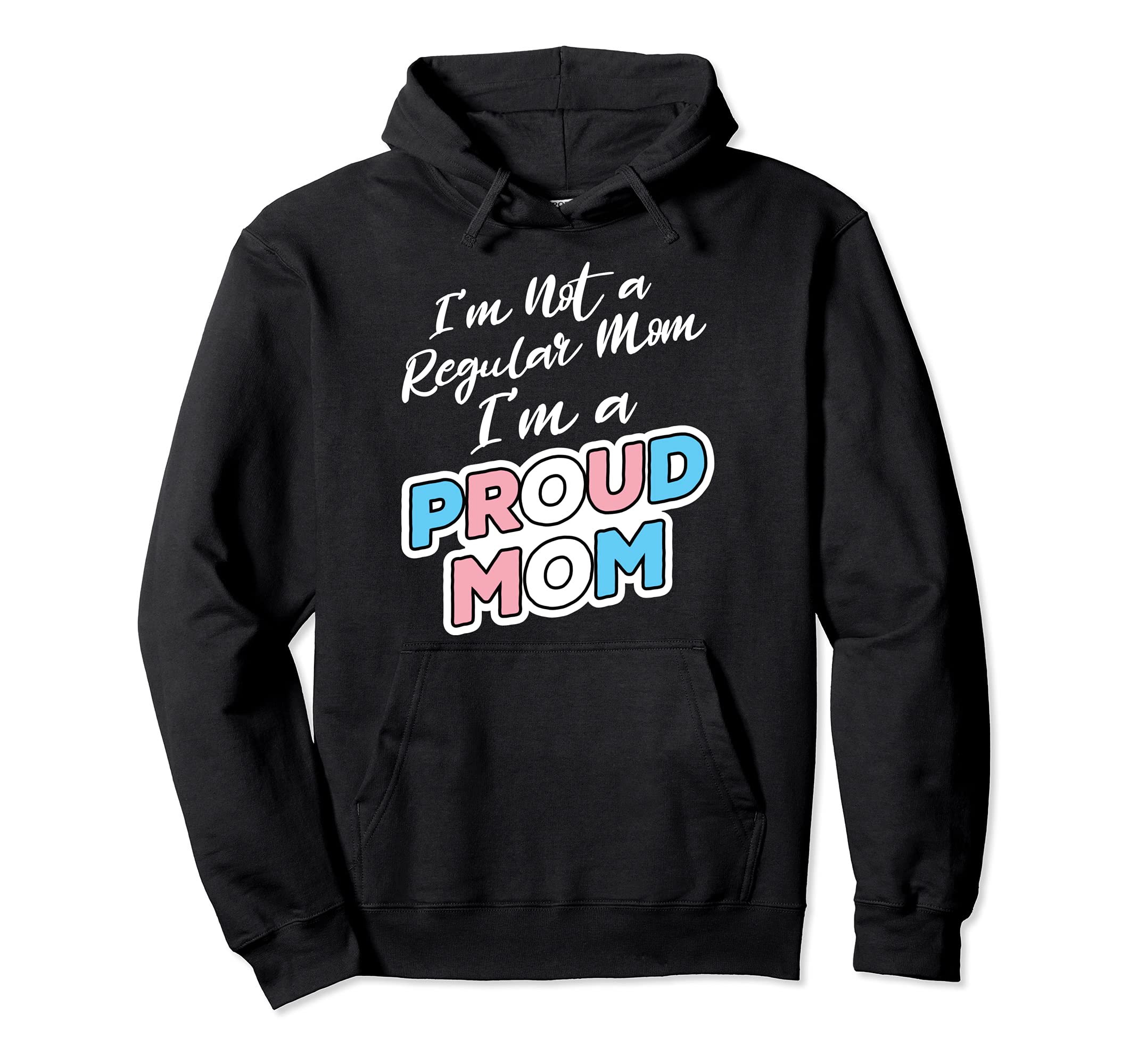 Transgender Proud Mom Trans Pride Month Hoodie - Trendy Graphic Unisex