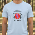 Brain’s Unpredictable. So Am I. – Epilepsy Awareness Tee