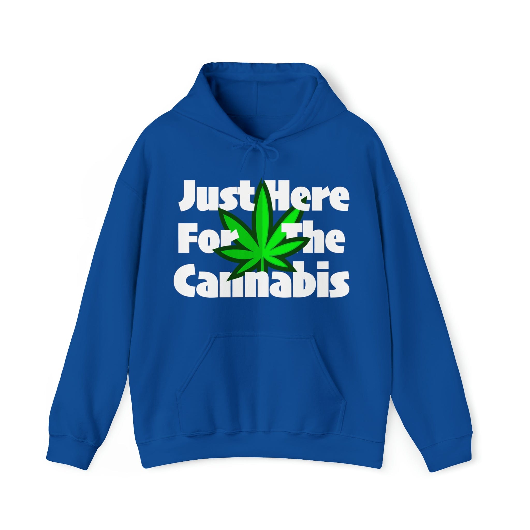 Just Here for the Cannabis Stoner Hoodie