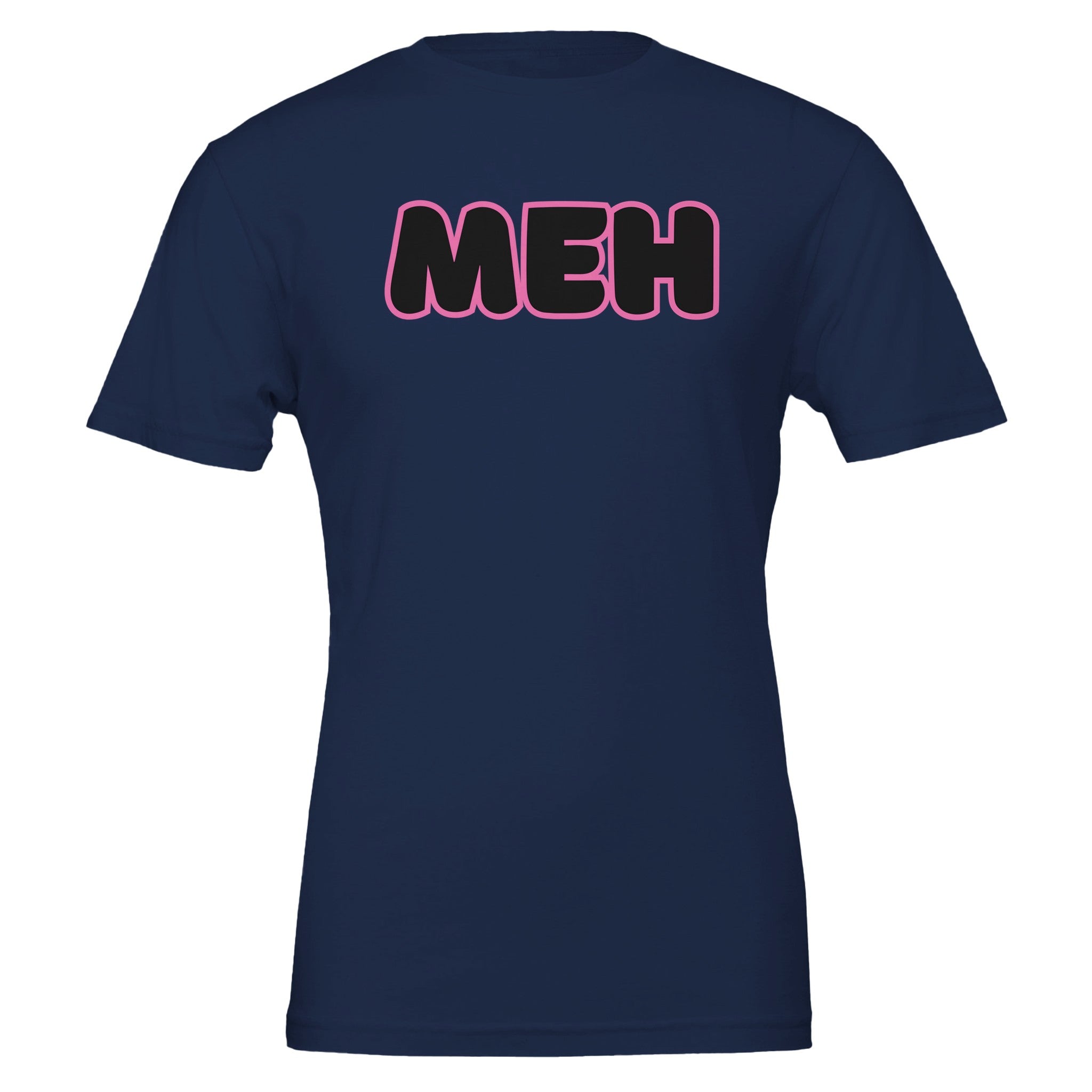 MEH Because Not Everything Deserves A Reaction T-Shirt