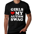 Girls Love My Autism Swag Funny Autistic Boy Autism  Versatile T-Shirt