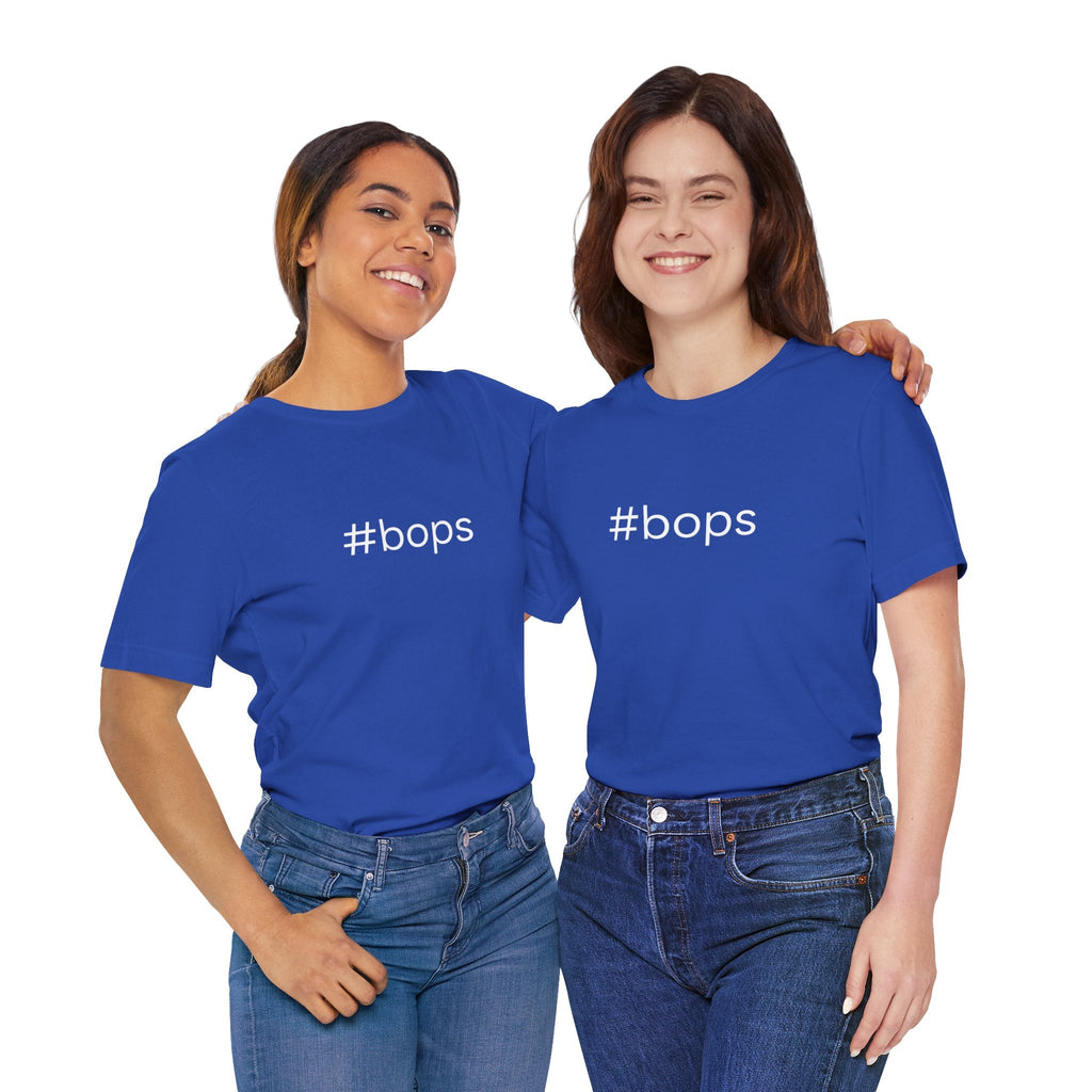 #bops Unisex High End Cotton Short Sleeve Tee