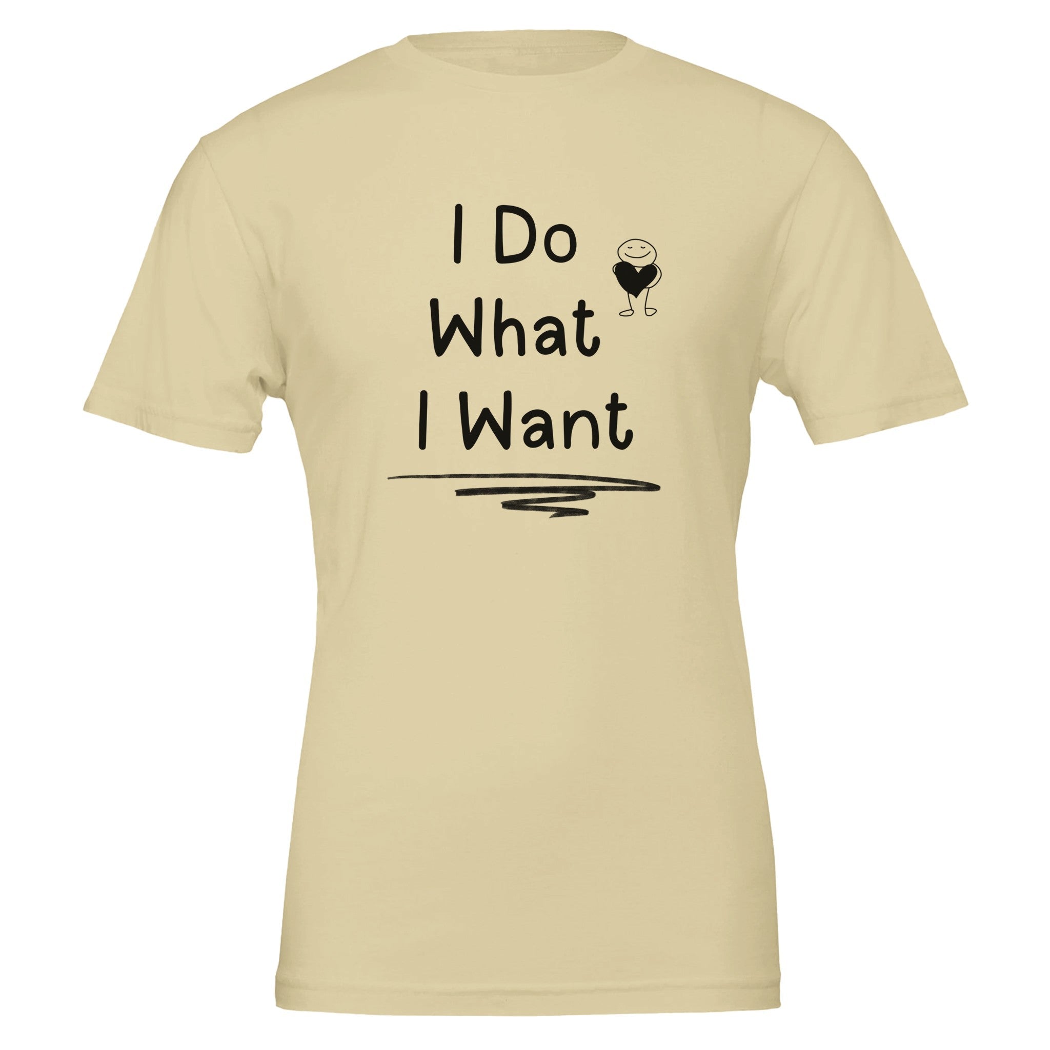I Do What I Want Statement T-Shirt