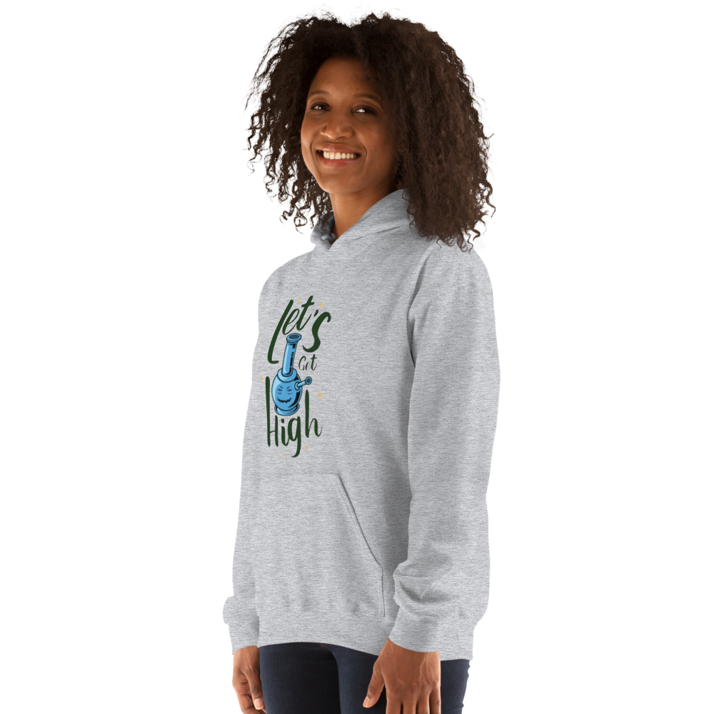 Lets Get High Hoodie
