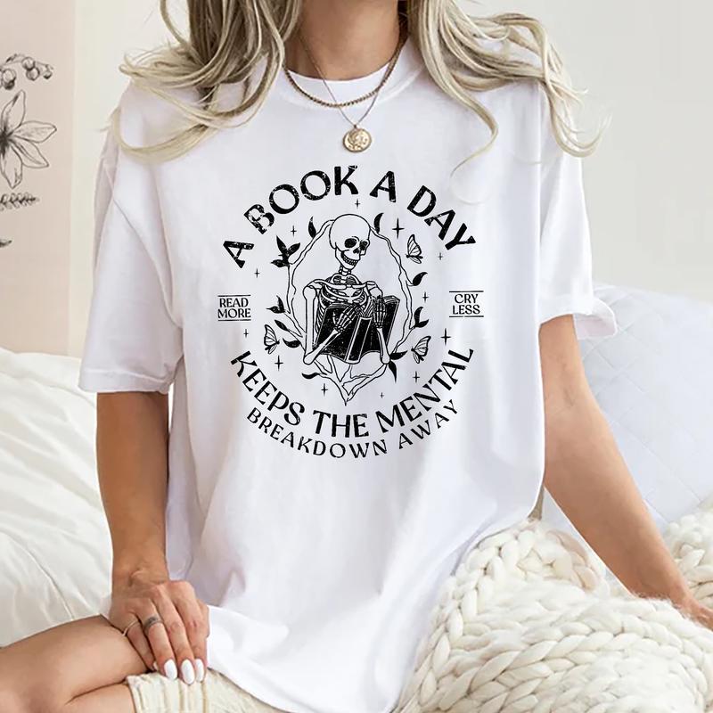 A Book A Day Keeps The Mental Breakdown Away Shirt – Bookish Graphic Tee for Women & Readers