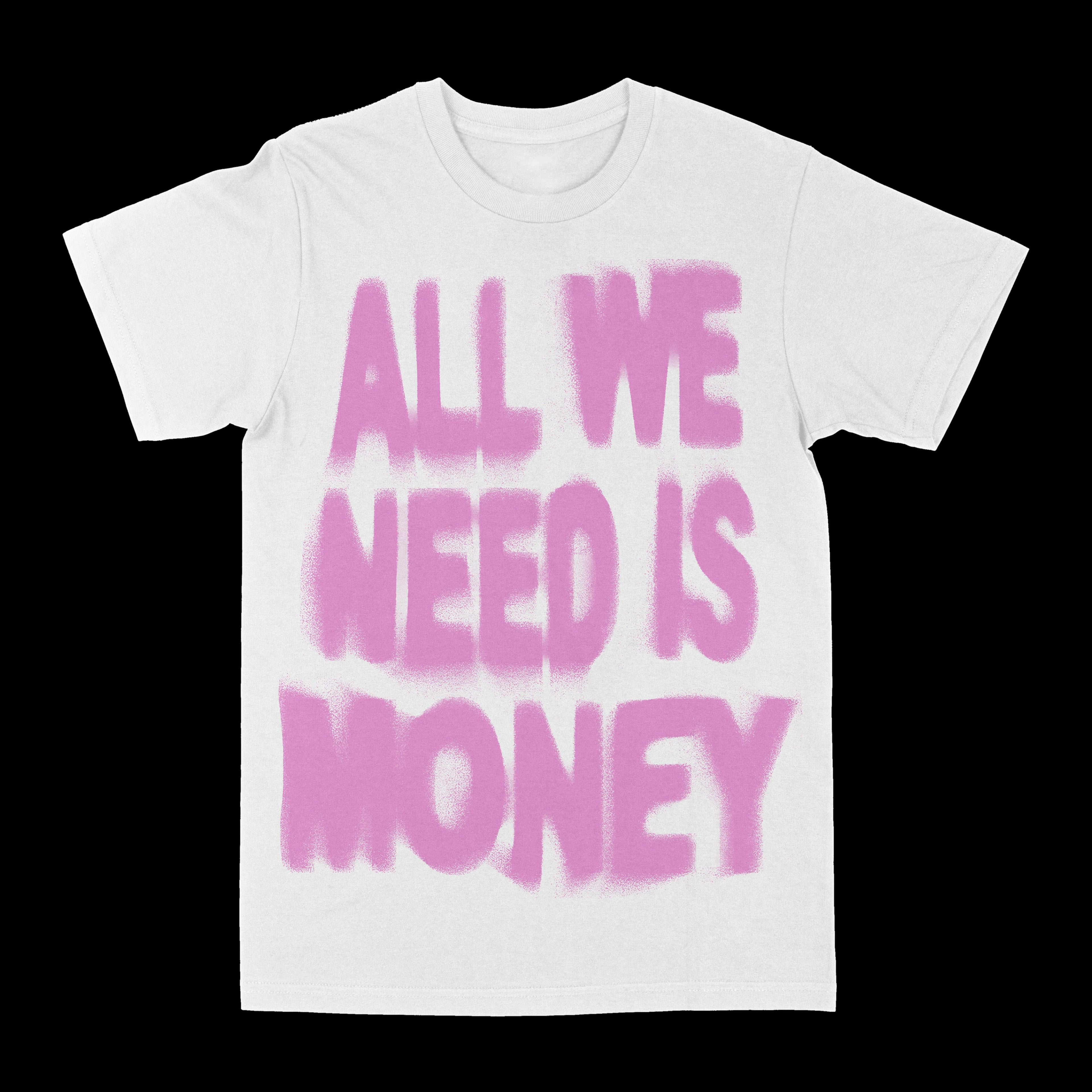 All We Need Is Money Graphic Tee