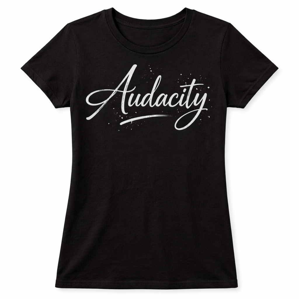 “AUDACITY” (WOMEN’S FIT – BLACK & WHITE)