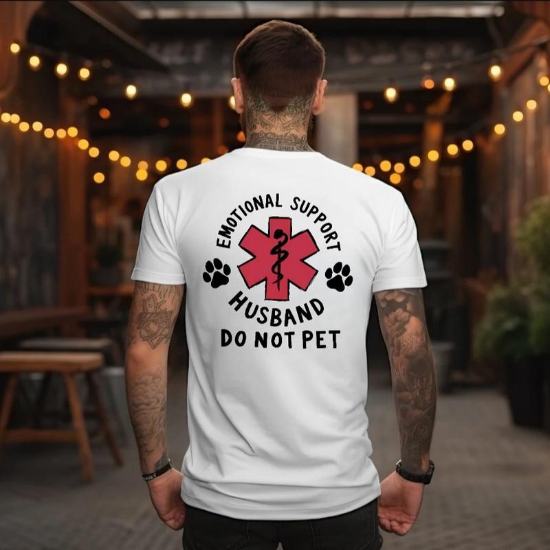 Emotional Support Husband T-Shirt – Funny “Do Not Pet” Graphic Tee for Spouses, Short Sleeve Unisex Gift for Him