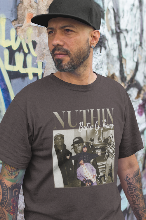 Nuthin But a G Thang T-Shirt
