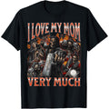 I Love My Mom Very Much Skeleton Shirt – Funny Bootleg Meme Graphic Tee