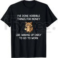 "I've Done Horrible Things for Money" Raccoon – Funny Unhinged Trash Panda Graphic