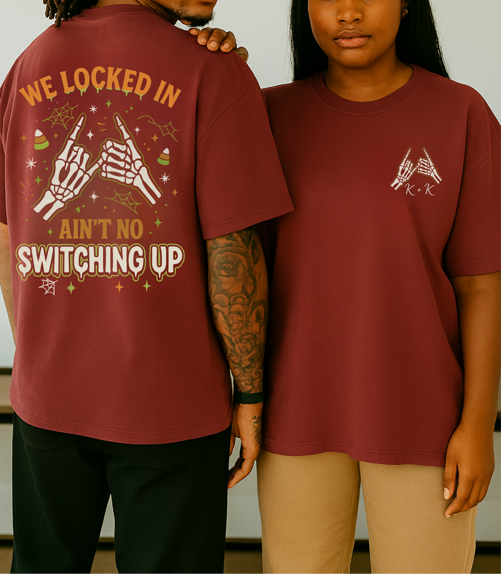 We Locked In, Ain't No Switching Up Skeleton Hands Matching T-Shirt