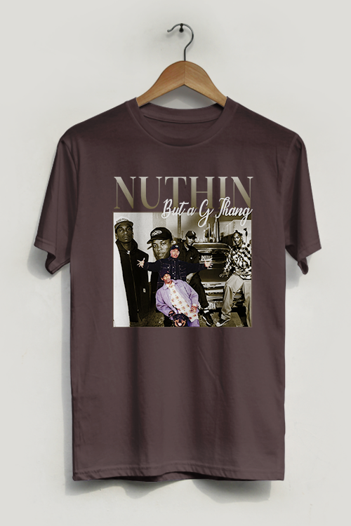 Nuthin But a G Thang T-Shirt