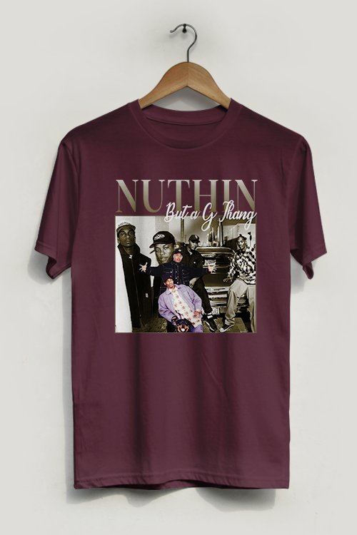 Nuthin But a G Thang T-Shirt