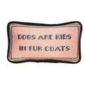 kissed differently DOGS ARE KIDS IN FUR COATS