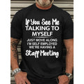 Plus Size "If You See Me Talking to Myself" Men's Graphic T-Shirt – Summer Short Sleeve Tee
