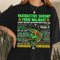 Radioactive Shrimp From WM Shirt – Funny Quote Meme Tee, Witty Graphic Apparel