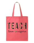 Teach Love Inspire Tote