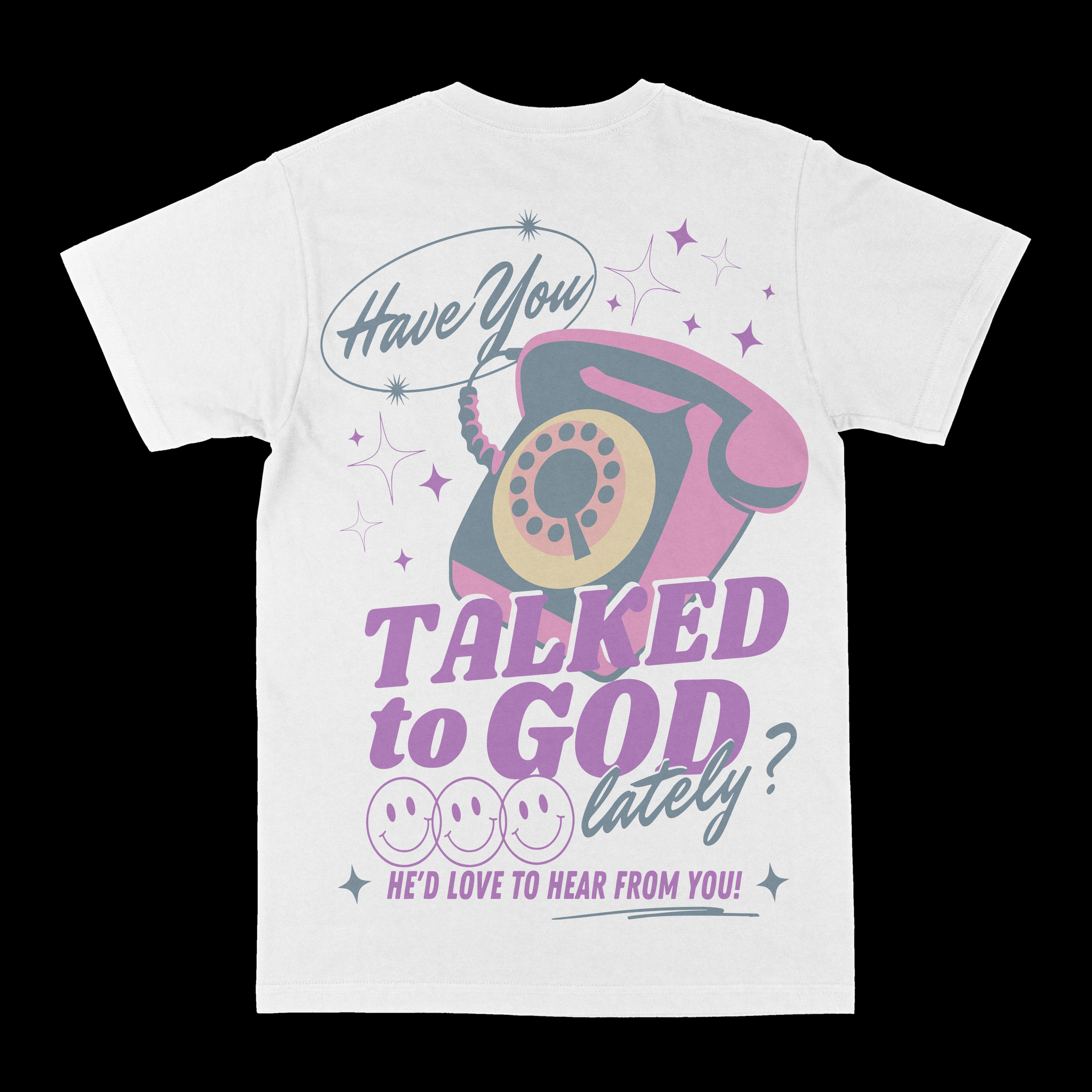 Talked To God Graphic Tee