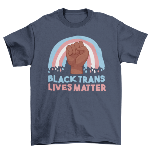 Black trans lives t-shirt