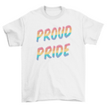 Proud to be pride t-shirt