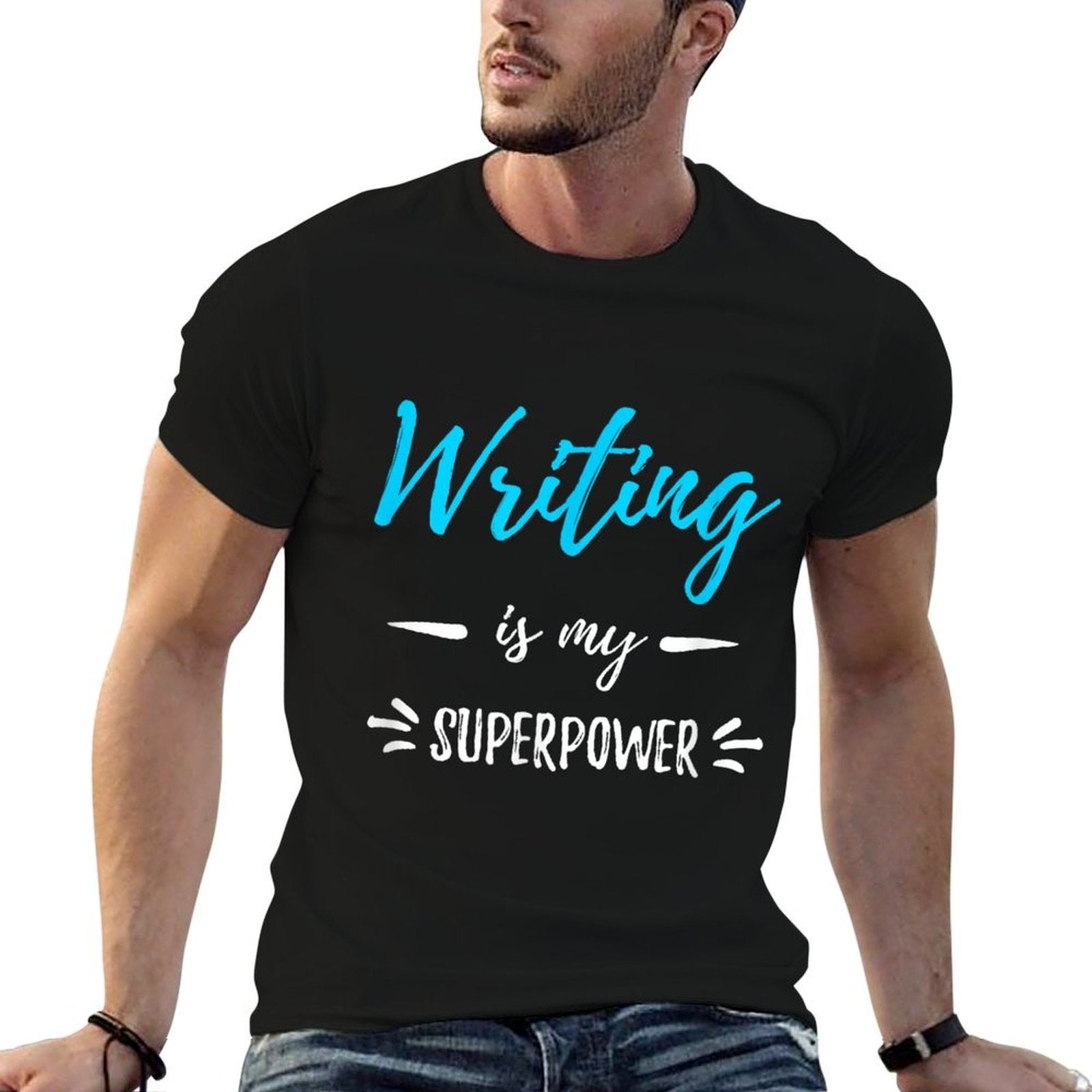 Writing Is My Superpower Funny Writer Gift  Fade-proof Color T-Shirt