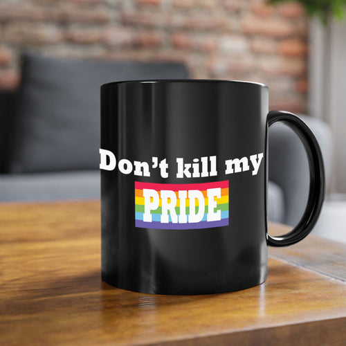 dont kill my pride funny lgbt 145#- lgbt-Mug / Coffee Cup