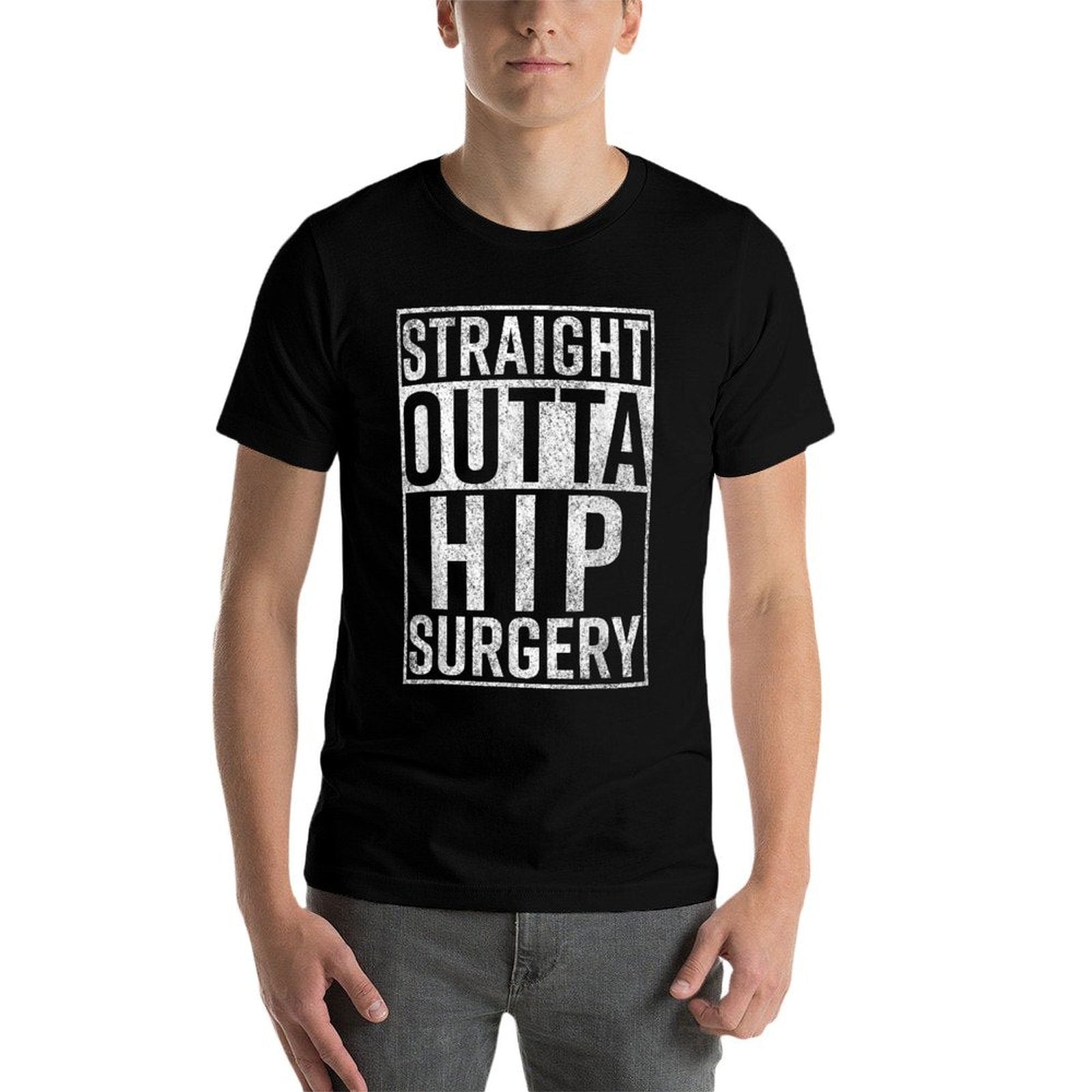 Straight Outta Hip Surgery Funny Get Well Gag Gift  Tagless Design T-Shirt