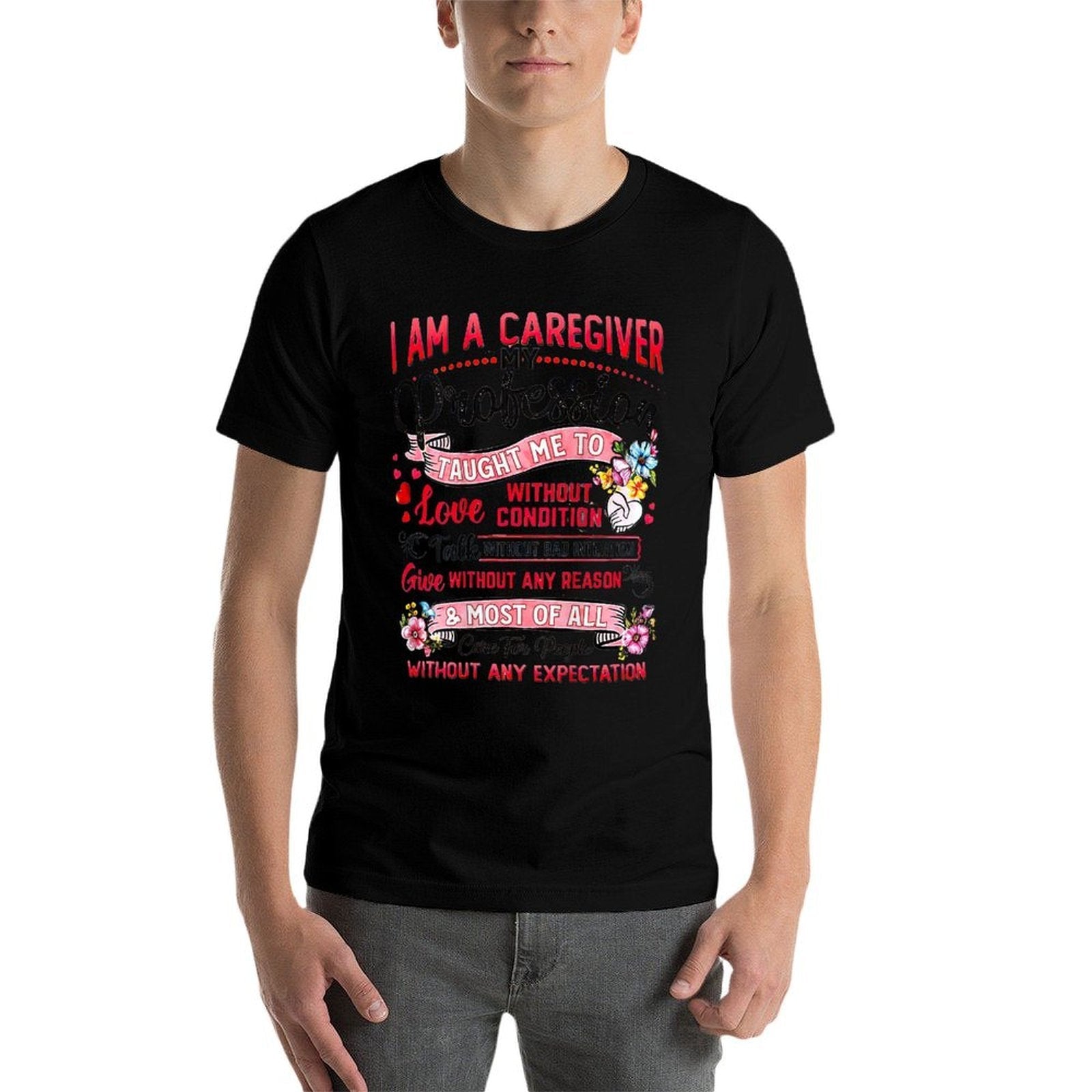 I Am A Caregiver My Profession Taught Me To Love  Breathable T-Shirt