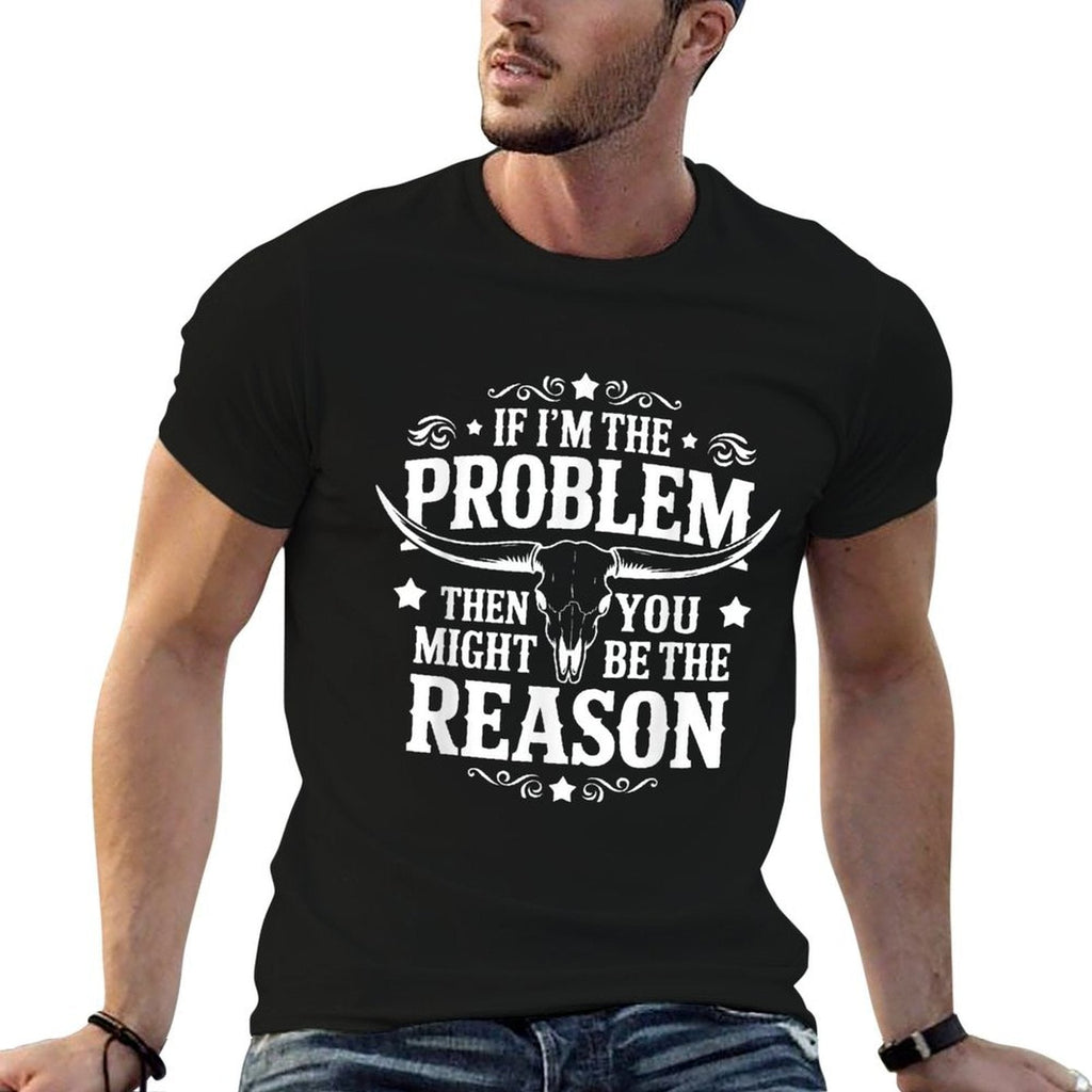 If Problem Vintage Then You Might Be Reason Cowboy Cowgirl  Versatile T-Shirt