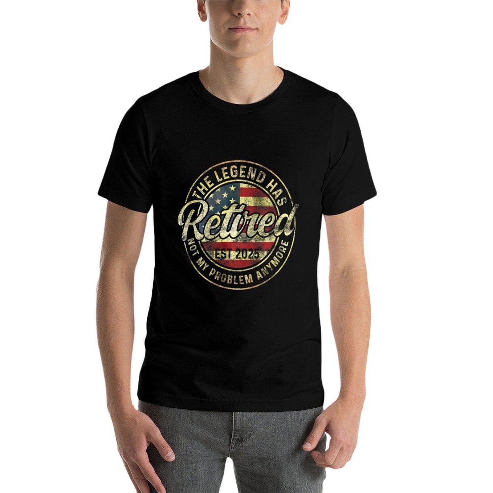 The Legend Has Retired 2025 Not My Problem Anymore Funny  Rolled Sleeves T-Shirt
