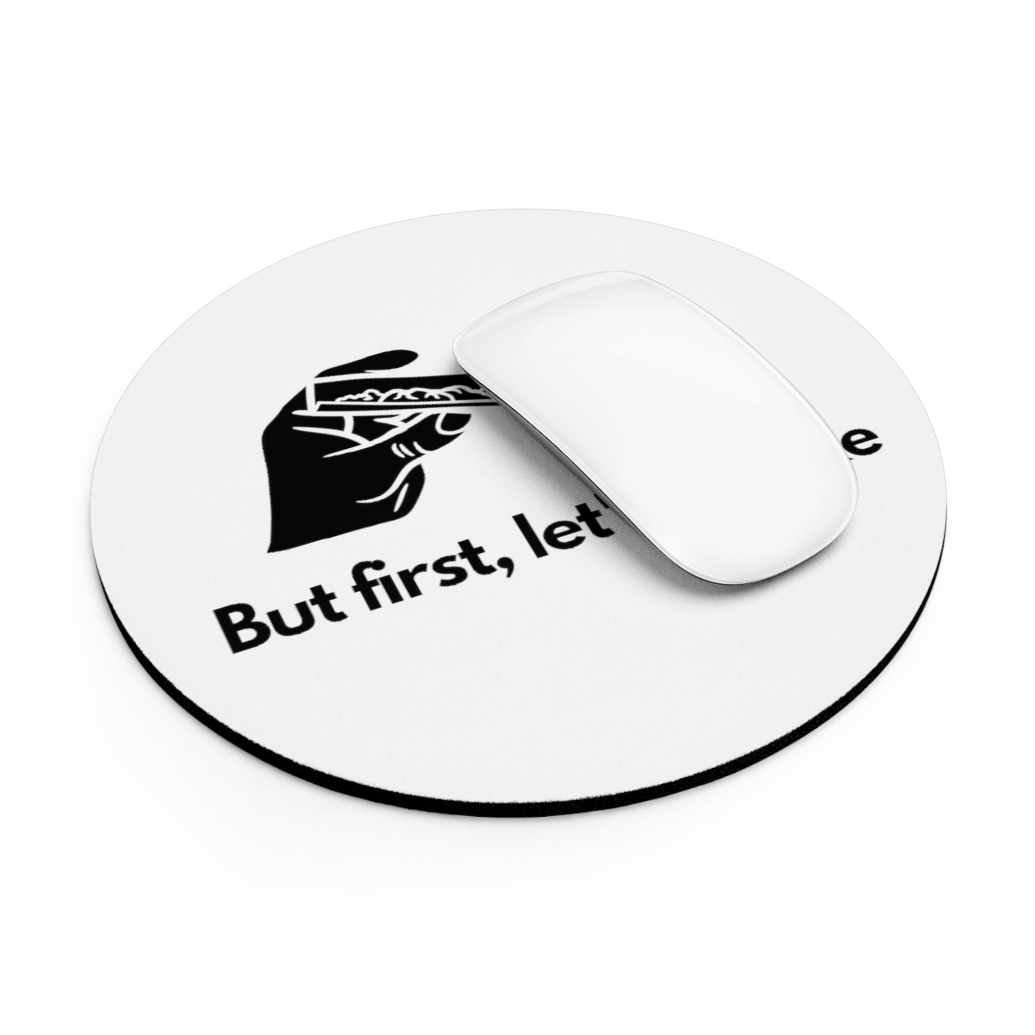 But First, Let's Smoke Weed Mouse Pad