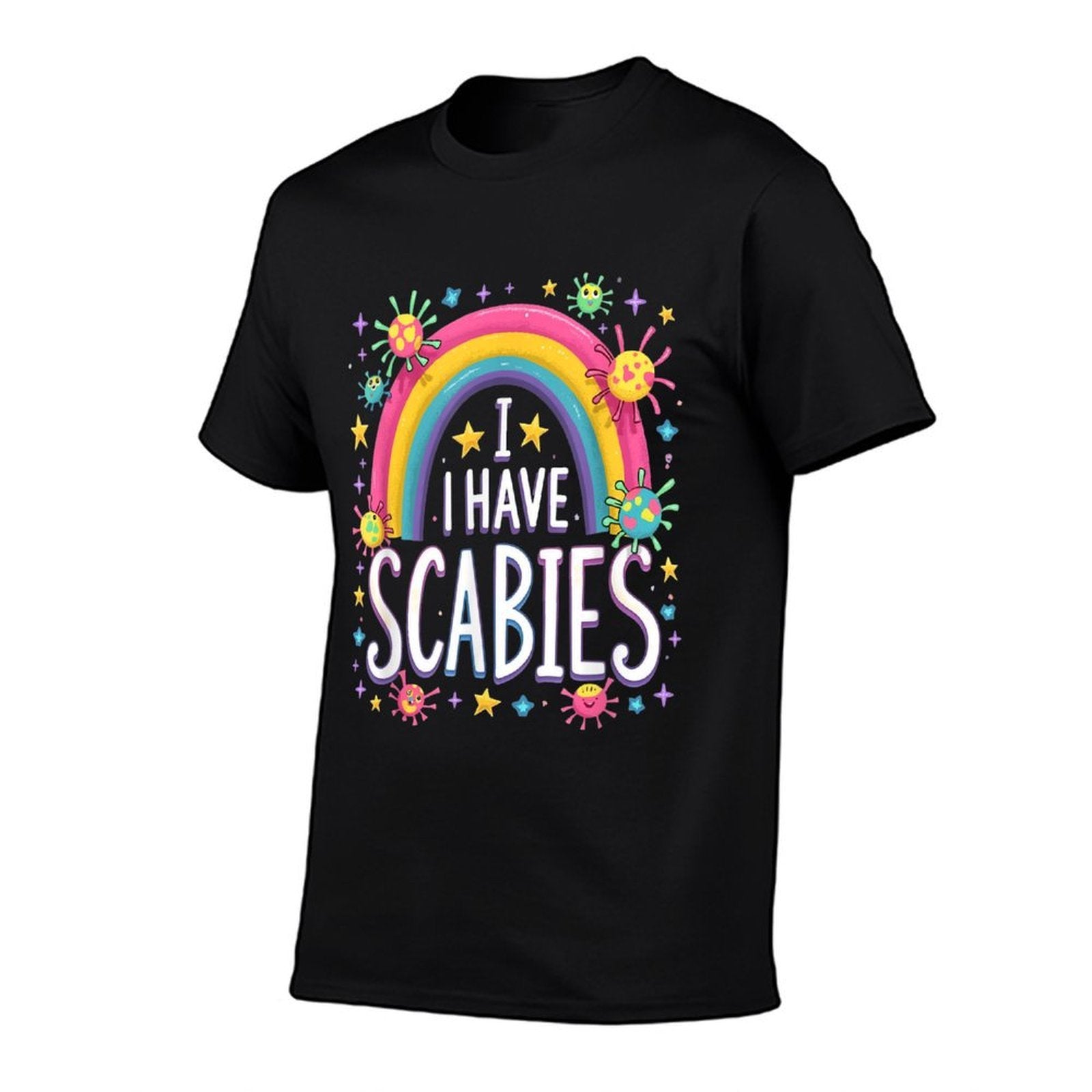 I Have Scabies Funny Retro Offensive Inappropriate Meme  Slim-fit Cut T-Shirt