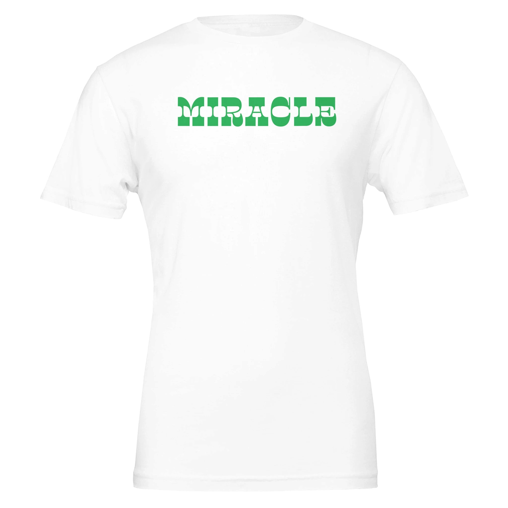 You're The Miracle T-Shirt