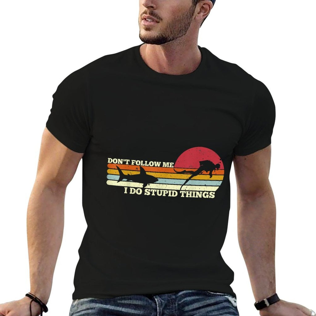 Dont Follow Me I Do Stupid Things Scuba Diving Diver Dive  Affordable Price T-Shirt