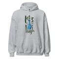 Lets Get High Hoodie